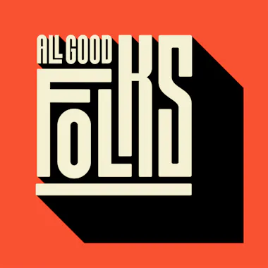 All Good Folks