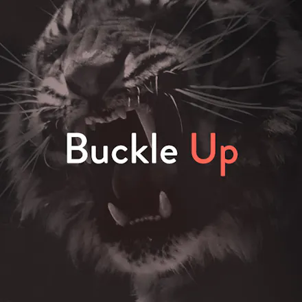 Buckle Up