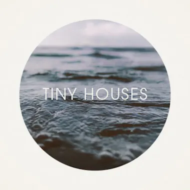 Tiny Houses